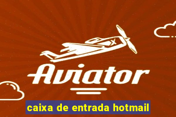 caixa de entrada hotmail